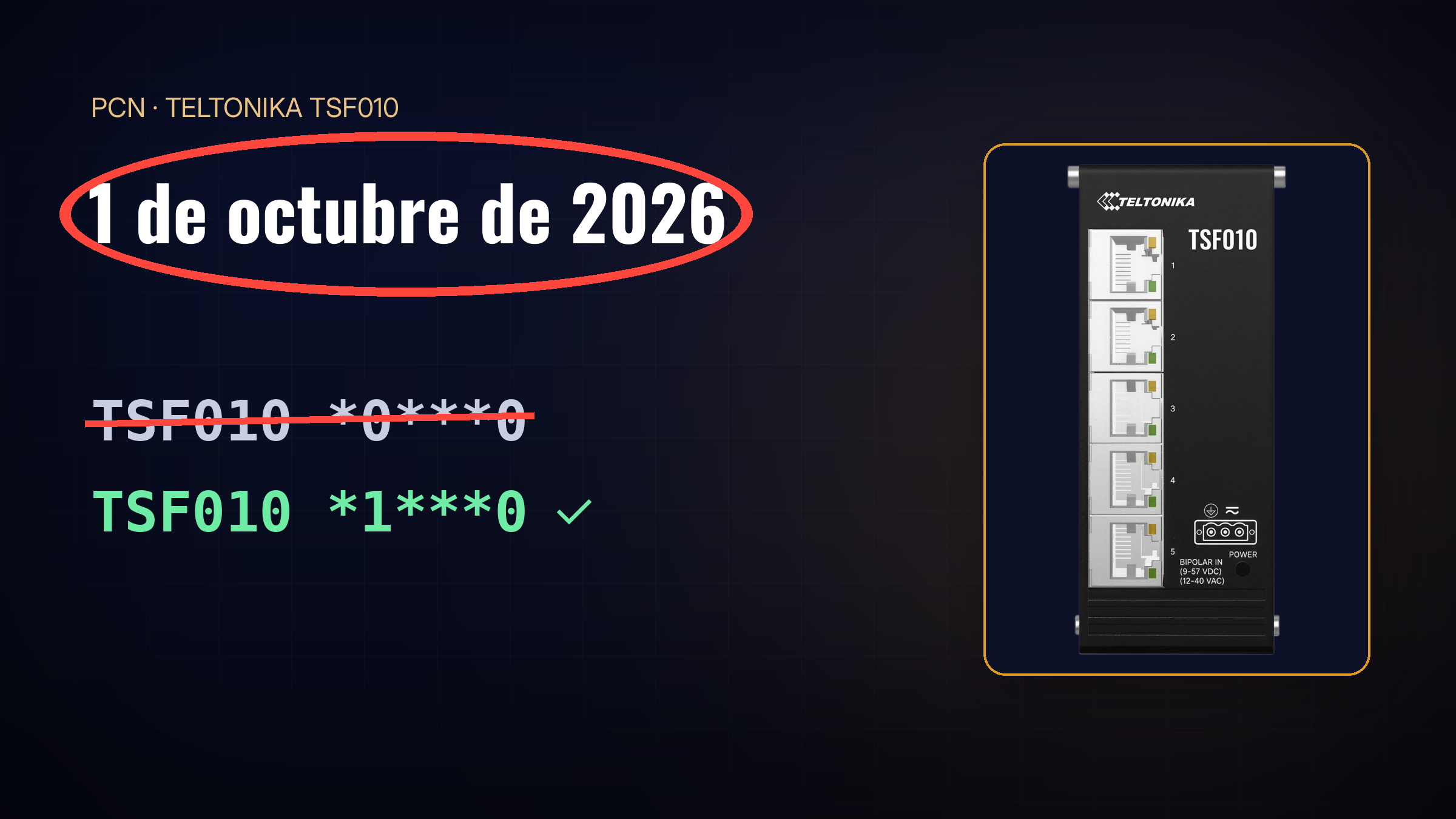 Teltonika TSF010: los códigos de pedido solo VDC se retiran el 1 de octubre de 2026 — lo que los compradores deben saber