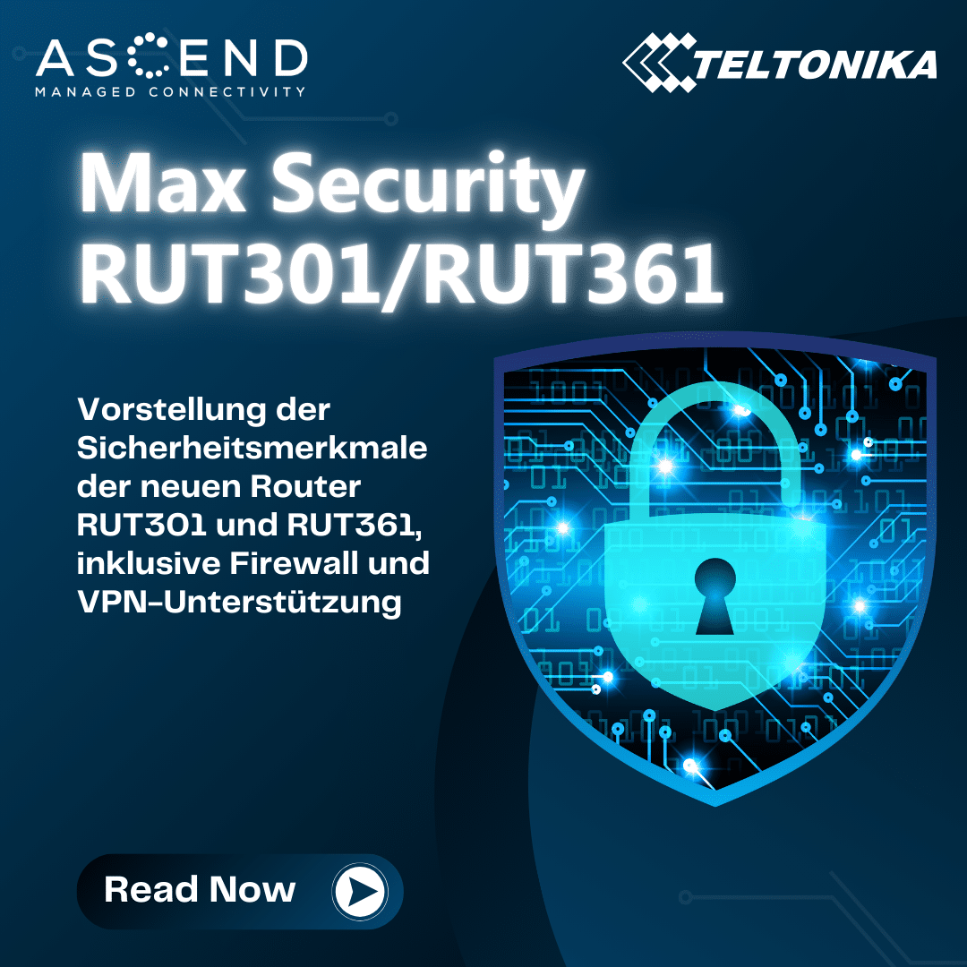 Функции безопасности и преимущества новых маршрутизаторов RUT301 и RUT361 от Teltonika